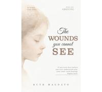 The Wounds You Cannot See: If you were hurt before you ever understood why, your inner work healing begins here. (My Worth)