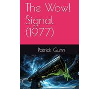 The Wow! Signal (1977)