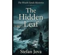 The Wraith Sands Mysteries , 4 , The Hidden Leaf: A Coastal Mystery of Buried Secrets and a Forgotten Cold Case