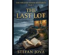 The Wraith Sands Mysteries , 5 ,The Last Lot: A British Bookshop Mystery