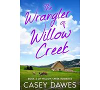 The Wrangler of Willow Creek (Willow Creek Romance)