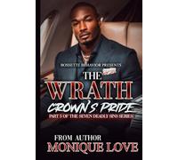 The Wrath: Crown’s Pride: Part 5 of the Seven Deadly Sins Series