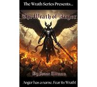 The Wrath of Anger (The Wrath Series)