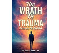 The Wrath Of Trauma: Chew On Trauma