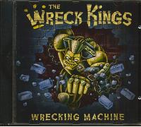 The Wreck Kings - Wrecking Machine