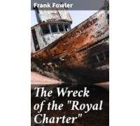 The Wreck Of The Royal Charter (ebook)
