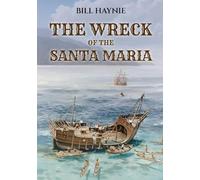 The Wreck of the Santa Maria