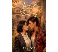 The Wreck She Left Standing