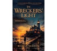 The Wreckers' Light: A Cozy English Island Mystery with a Female Sleuth (The Wrackmoor Mysteries)