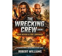 The Wrecking Crew (2026) Movie Review & Story Companion: Brotherhood, Bullets, and the Chaos of Family Loyalty