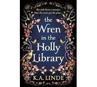 The Wren In The Holly Library (the Oak & Holly Cycle 1)
