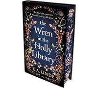 The Wren In The Holly Library (the Oak & Holly Cycle 1)