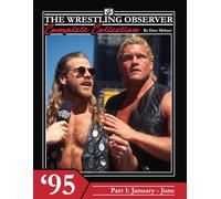 The Wrestling Observer Complete Collection: 1995 Part 1 (January-June)
