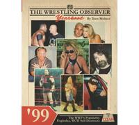 The Wrestling Observer Yearbook '99: The WWF’S Popularity Explodes as WCW Self-Destructs