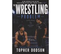 The Wrestling Problem: A College M/M Sports Romance (Iron Ridge University Romance Book 3)