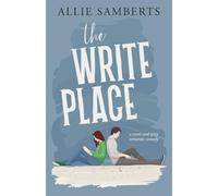 The Write Place: A Sweet and Spicy Romantic Comedy: 1 (Leade Park)