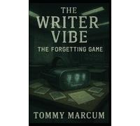 The Writer Vibe: The Forgetting Game