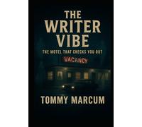 The Writer Vibe: The Motel That Checks You Out