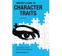 The Writer's Guide to Character Traits by Linda Edelstein (27-Oct-2006) Paperback