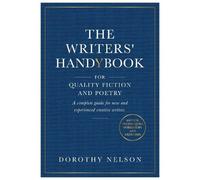 The Writers' Handybook: For Quality Fiction and Poetry