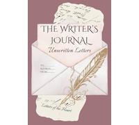 The Writer's Journal: Unwritten Letters