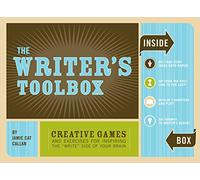 The Writer's Toolbox: Creative Games and Exercises for Inspiring The "Write" Side of Your Brain