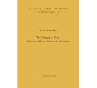 The Writing of Gods: The Evolution of Divine Classifiers in the Old Kingdom: 38 (Iv: Reihe: Agypten)