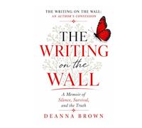 The Writing on the Wall: An Author’s Confession