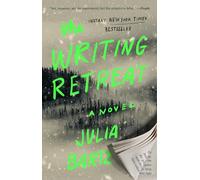 The Writing Retreat: A Novel