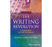The Writing Revolution: Cuneiform to the Internet (The Language Library)