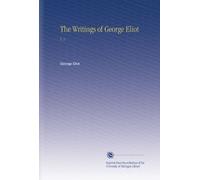 The Writings of George Eliot: V. 1
