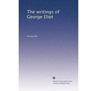 The writings of George Eliot: Volume 4
