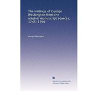 The writings of George Washington from the original manuscript sources, 1745-1799: Volume 10