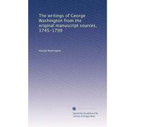 The writings of George Washington from the original manuscript sources, 1745-1799: Volume 7