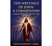 The Writings of John: A Commentary