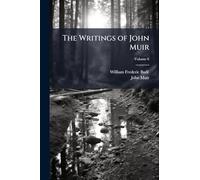 The Writings of John Muir