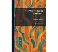 The Writings of Mankind: Japan, China, India