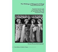 The Writings of Margaret of Oingt: Medieval Prioress and Mystic (Library of Medieval Women)