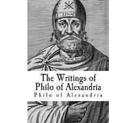 The Writings of Philo of Alexandria