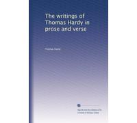 The writings of Thomas Hardy in prose and verse: Volume 17