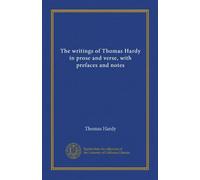 The writings of Thomas Hardy in prose and verse, with prefaces and notes (v. 20)