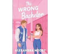 The Wrong Bachelor: 1 (The Wrong Match)