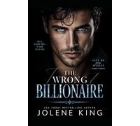 The Wrong Billionaire: Steamy Virgin Billionaire Romance (Save me From Myself)