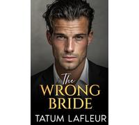 The Wrong Bride: 1 (The Vows We Keep)