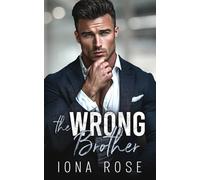 The Wrong Brother: A Billionaire Romance