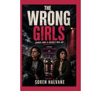 The wrong girls: Chaos and a Deadly Mix-Up , Starring Kristen Stewart and Alia Shawkat