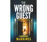 THE WRONG GUEST a gripping psychological thriller
