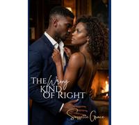 The Wrong Kind of Right