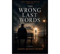 The Wrong Last Words