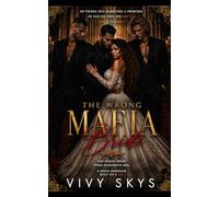 The Wrong Mafia Bride: Dark Mafia Why-Choose Arranged Marriage Romance (Ruthless Mafia Kings)